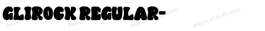 Glirock Regular字体转换